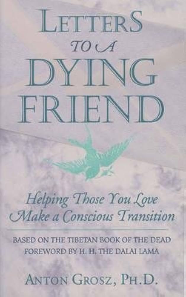 Letters to a Dying Friend