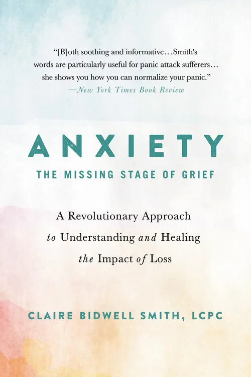 Anxiety: The Missing Stage of Grief